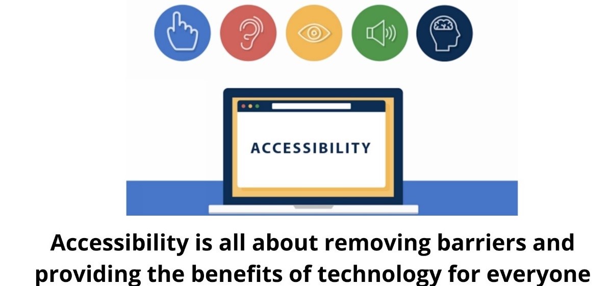 Accessibility is all about removing barriers and providing the benefits of technology for everyone